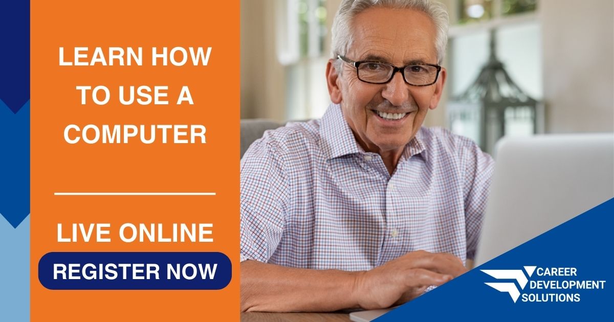 an elderly man smiling while using a computer, the text to the side of that image reads "Learn How to Use a Computer. Live Online. Register Now